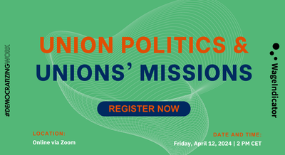 Union Politics and Unions' Mission - 12 April, 2024